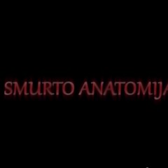 Dokumentinis filmas Smurto anatomija